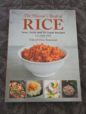 The Hawai‘i Book of Rice Volume Two - White & Orange Cookbook by